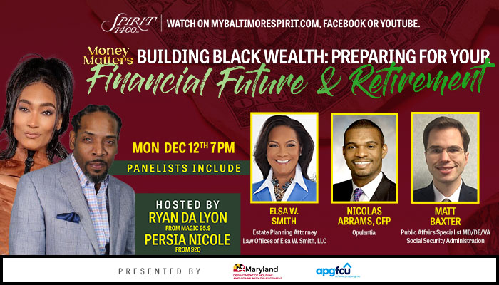 Money Matters Building Black Wealth: Planning For Your Financial Future and Retirement